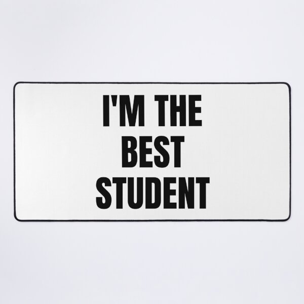 Item preview, I'M THE BEST STUDENT designed and sold by iamxxx.