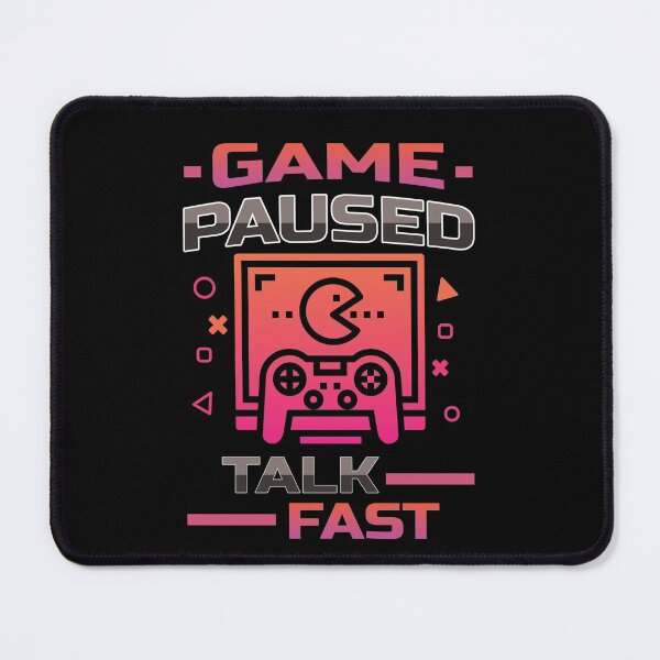 Item preview, Game Paused Talk Fast  designed and sold by imaargo.