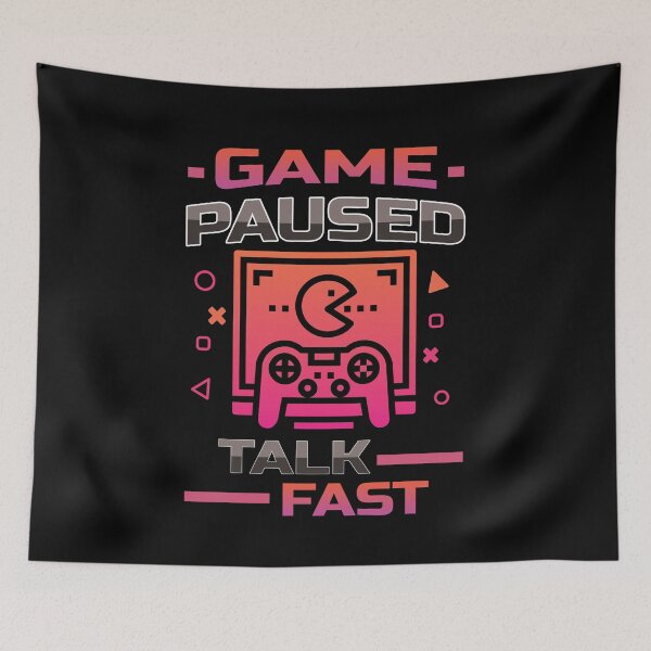Item preview, Game Paused Talk Fast  designed and sold by imaargo.