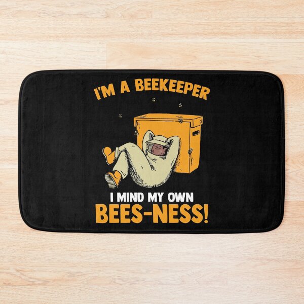 Item preview, I'm A Beekeeper I Mind My Own Beesness Honey Bee Lovers designed and sold by Nessshirts.