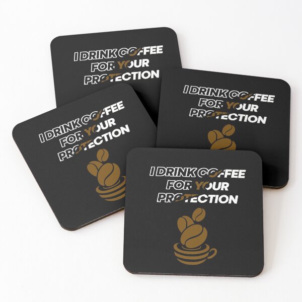 Item preview, I drink coffee for your protection designed and sold by X-Store.