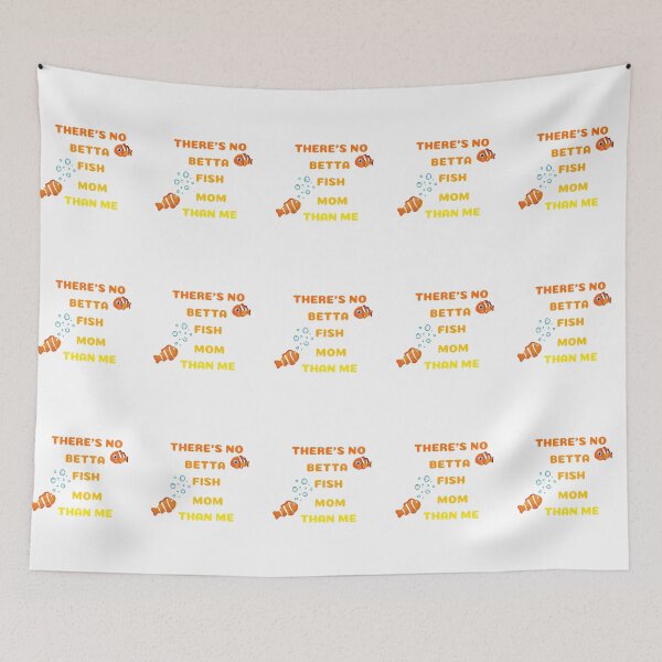 Item preview, There's No Betta Fish Mom Than Me designed and sold by bsrishika.