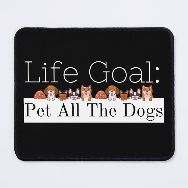 Item preview, Life Goal: Pet All The Dogs Essentials For Women Dog Lover designed and sold by nicksuefonze.