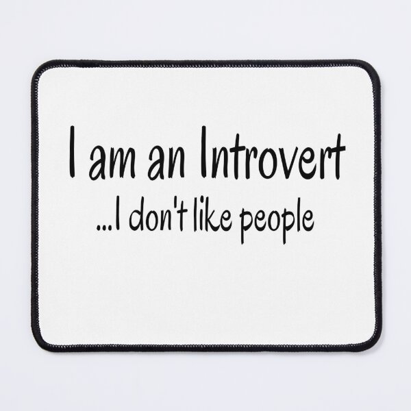 Item preview, Introvert I don't like people designed and sold by JackLamel.