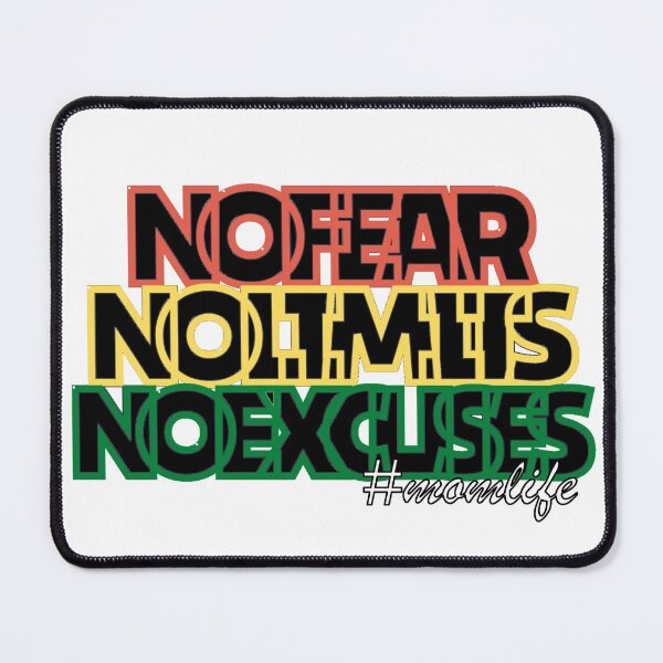 Item preview, NO FEAR NO LIMITS NO EXCUSES #MOMLIFE // Empowering Design designed and sold by ONLY-E-DE.