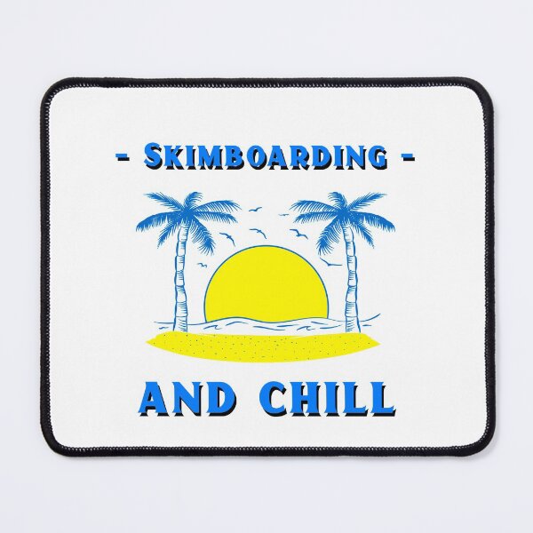 Item preview, Skimboard and chill designed and sold by NoelNimmad.