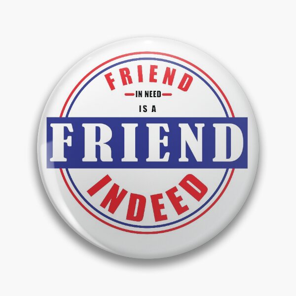 Item preview, Friend in need is a friend indeed designed and sold by Semoga Berkah.