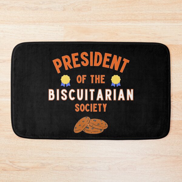 Item preview, President of the Biscuitarian Society designed and sold by NineSevenFour.