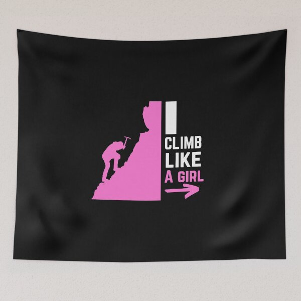 Item preview, i climb like a girl designed and sold by mksjr.