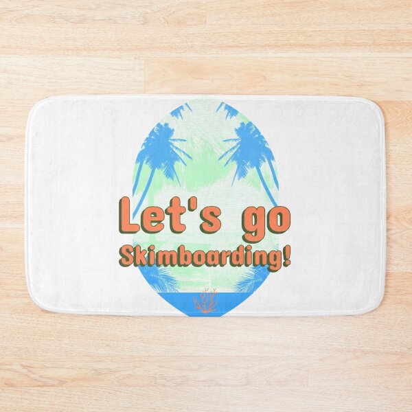Item preview, Let's go skimboarding designed and sold by NoelNimmad.