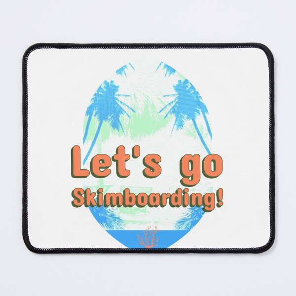 Item preview, Let's go skimboarding designed and sold by NoelNimmad.