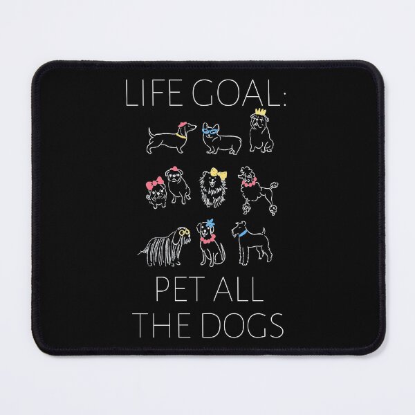Item preview, Life Goal: Pet All The Dogs For Women Dog lovers designed and sold by nicksuefonze.