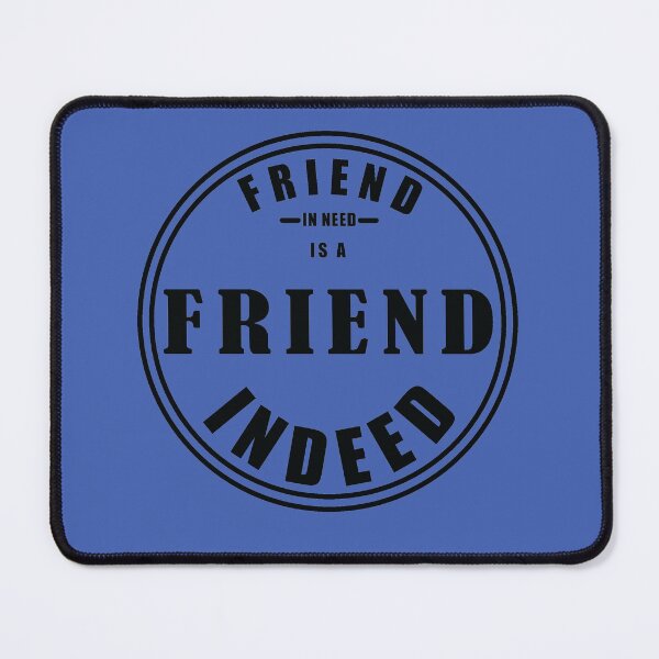Item preview, Friend in need is a friend indeed designed and sold by Semoga Berkah.