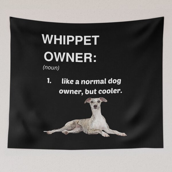 Item preview, Whippet Owner definition designed and sold by HaychGee.