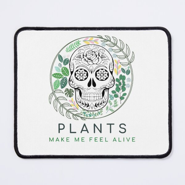 Item preview, Plants Make Me Feel Alive (Skull) designed and sold by i-longmanshop.
