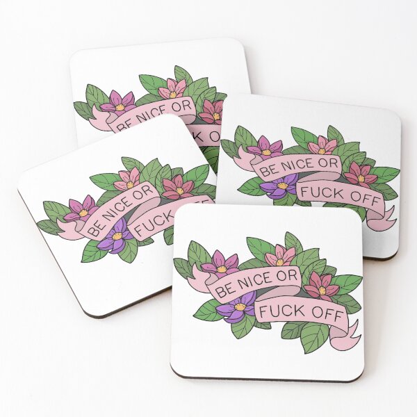 Item preview, Be nice or fuck off designed and sold by ValentinaHramov.