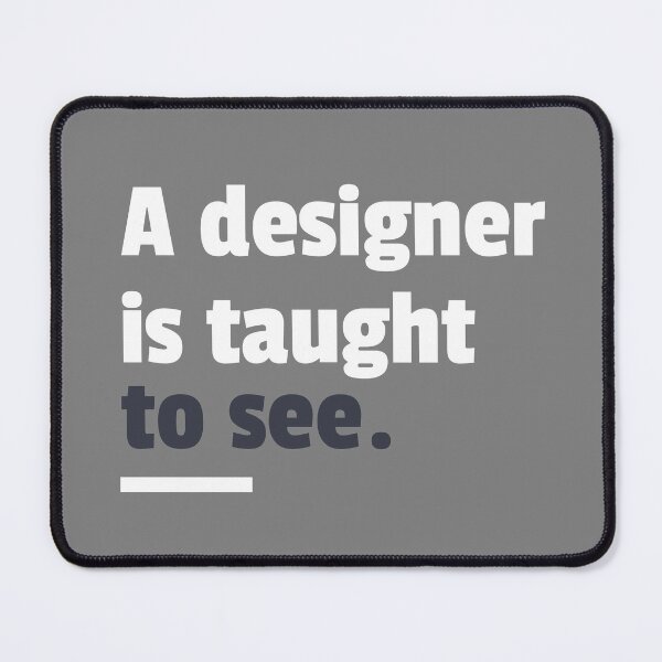 Item preview, A designer is taught to see designed and sold by RareLoot19.