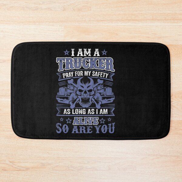 Item preview, trucker druck driver - I am a trucker pray for my safety as long as i am alive so are you designed and sold by 0umStore.