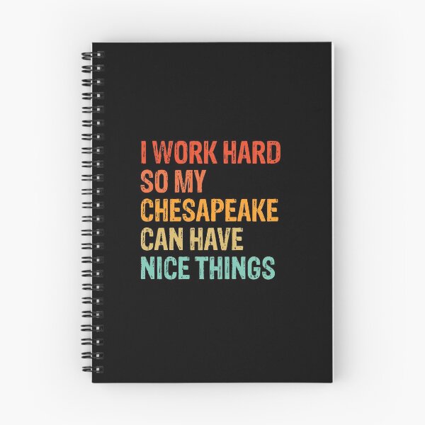 Item preview, Copy of I Work Hard So My Chesapeake Can Have Nice Things - Funny Distressed Chesapeake Bay Retriever Dog Gift  designed and sold by Guarddogdrive.