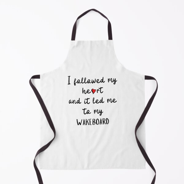 Item preview, I followed my heart and it led me to my wakeboard designed and sold by TheGreenGoat.
