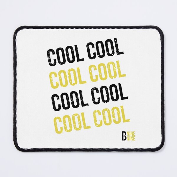 Item preview, cool cool cool | funny Brooklyn nine nine  designed and sold by DeltaWhiskey-.