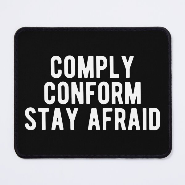 Item preview, Comply Conform Stay Afraid Totalitarian 1984 Coronavirus covid anti mask covid19 designed and sold by Limatees.