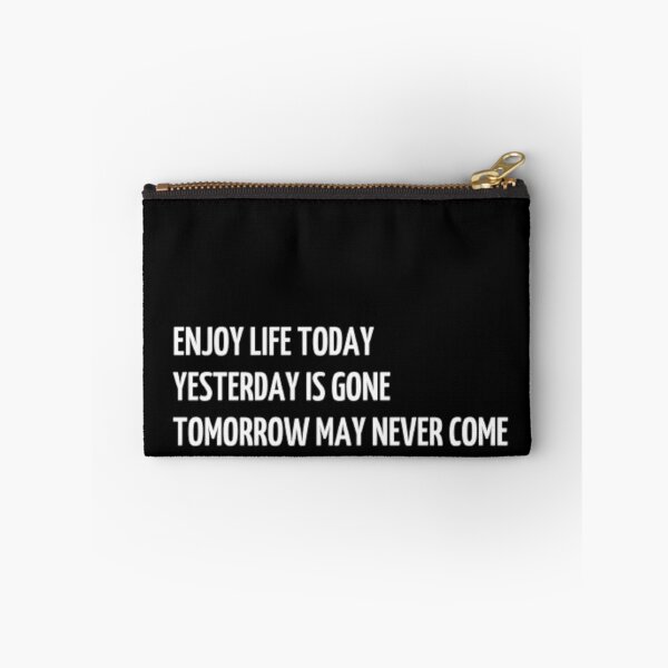 Item preview, Enjoy life today  designed and sold by AR-1.