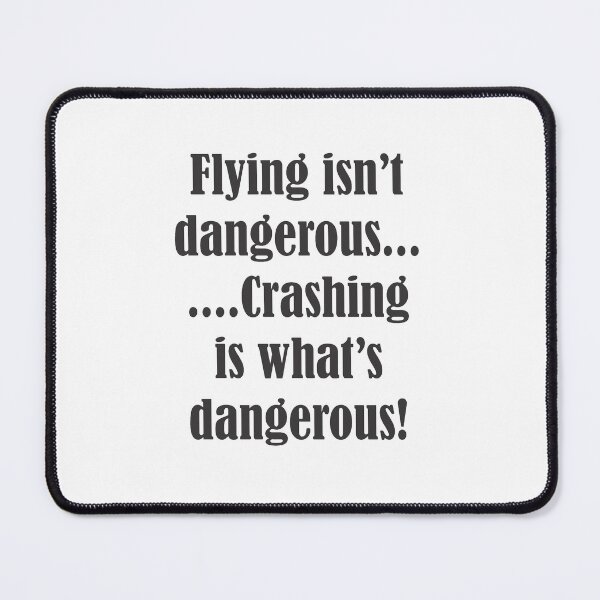 Item preview, Crashing is dangerous! designed and sold by GregThompson.