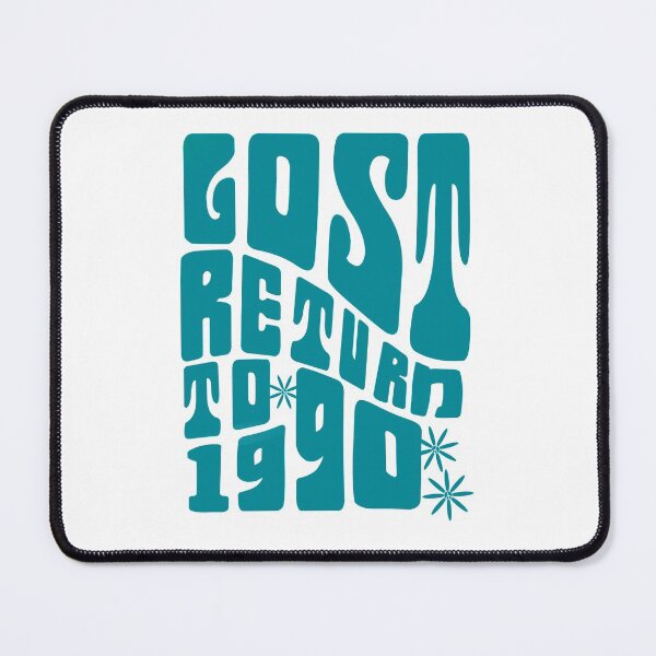 Item preview, Lost Return to 1990 when Life was Better designed and sold by PeaceNinja.