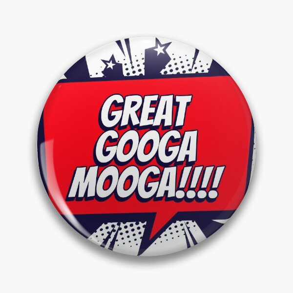 Item preview, Great Googa Mooga!!!! designed and sold by NineSevenFour.