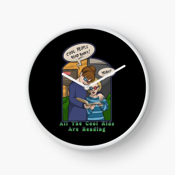 All The Cool Kids Are Reading Clock