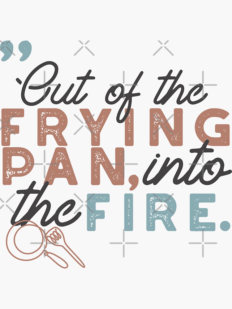 "Frying Pan Quotes and Typography Alt Ver" Sticker for Sale by FlinArt