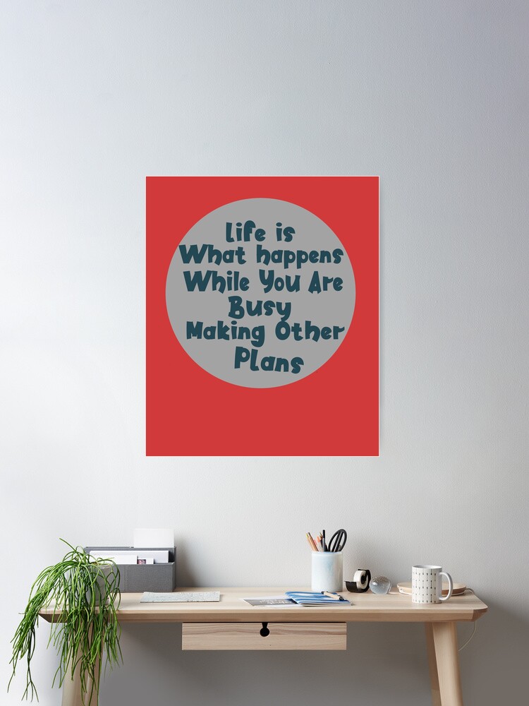 Poster Citation De John Lennon La Vie Est Ce Qui Se Passe Par Comehere1 Redbubble