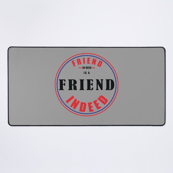 Item preview, Friend in need is a friend indeed designed and sold by Semoga Berkah.