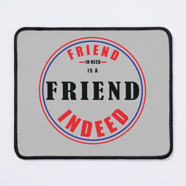 Item preview, Friend in need is a friend indeed designed and sold by Semoga Berkah.