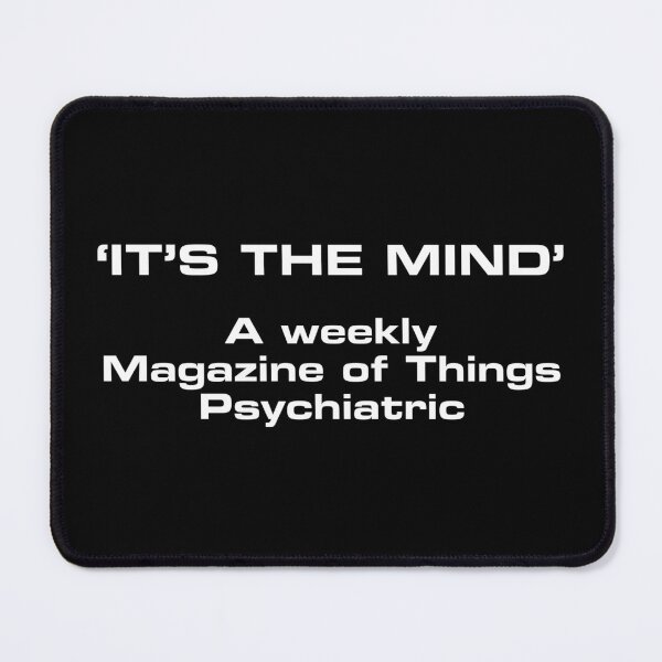 Item preview, It's the Mind designed and sold by Beeb Things.