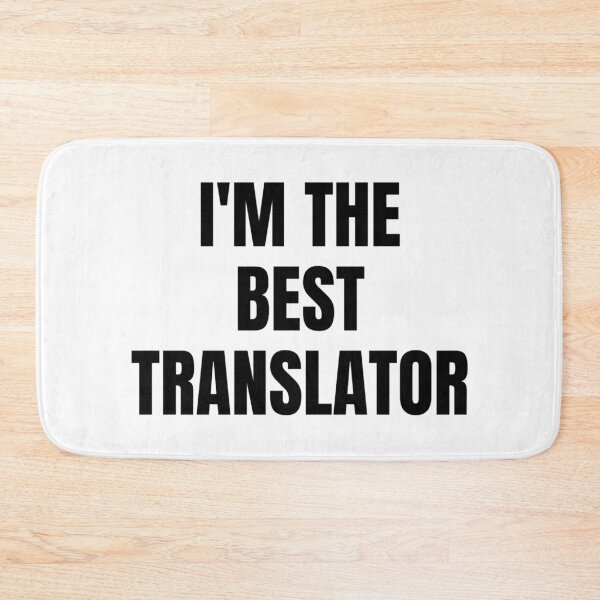 Item preview, I'M THE BEST TRANSLATOR designed and sold by iamxxx.