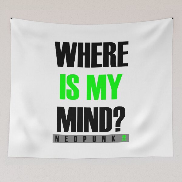 Item preview, Where Is My Mind? designed and sold by Neo-Punk.