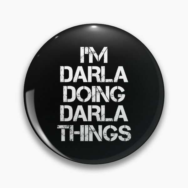 Item preview, Darla Name T Shirt - I'm Darla Doing Darla Things Name Gift Item Tee designed and sold by oldsbyisai.