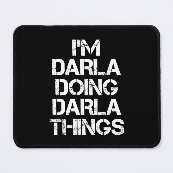 Item preview, Darla Name T Shirt - I'm Darla Doing Darla Things Name Gift Item Tee designed and sold by oldsbyisai.
