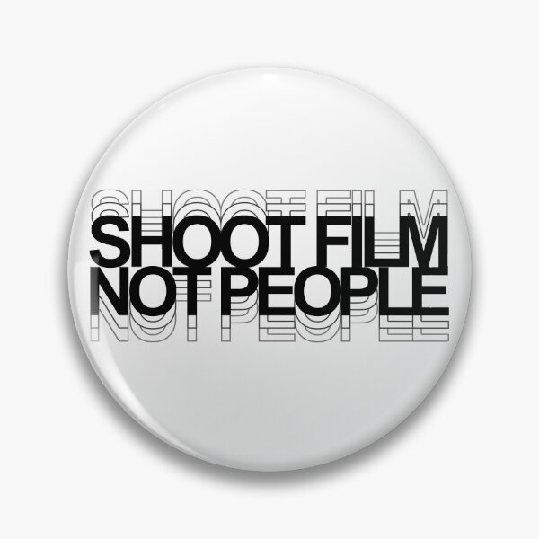 Item preview, Shoot Film Not People designed and sold by BadDogDesigns.