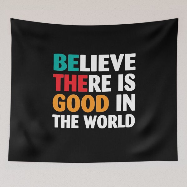 Item preview, BE THE GOOD Believe There is Good in the World trendy designed and sold by polonisisi41.