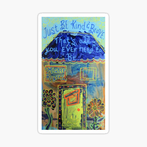 Mister Rogers Quote Kindness Folk Art Painting Sticker