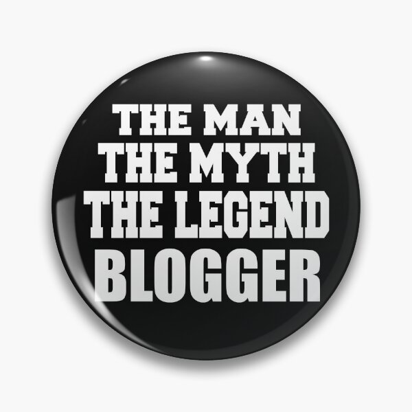 Artikelvorschau, Der Mann Der Mythos Die Legende Blogger , Lustig entworfen und verkauft von AYOUCHKA.