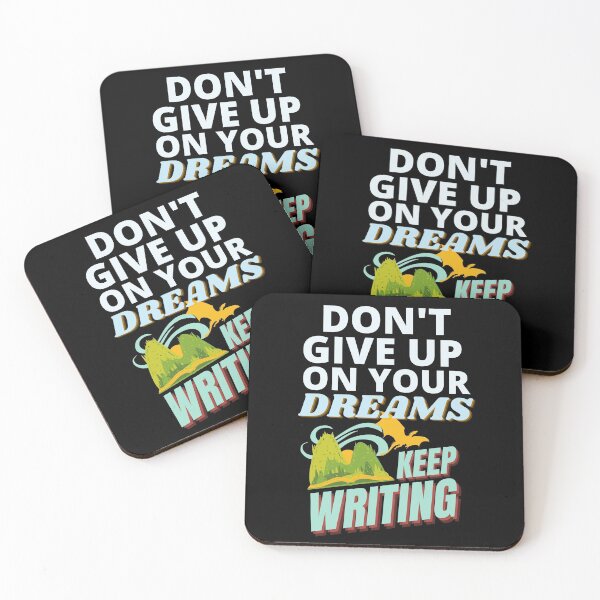 Item preview, Don't Give up on Your Dreams, Keep Writing designed and sold by ACC .