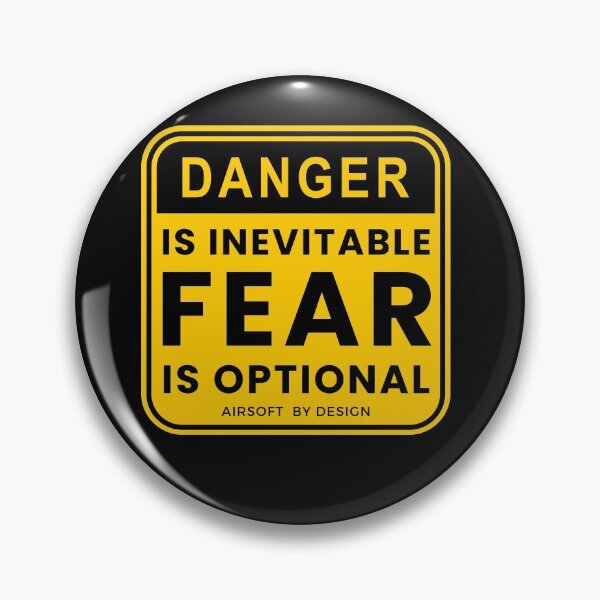 Item preview, Danger is Inevitable Fear is Optional designed and sold by AirsoftBD.
