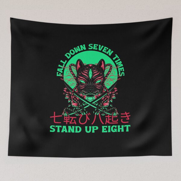 Item preview, Fall Down Seven Times, Stand Up Eight designed and sold by MnEmzStudio.