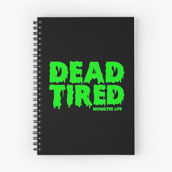 Item preview, Dead Tired Momster Life designed and sold by kandelal.