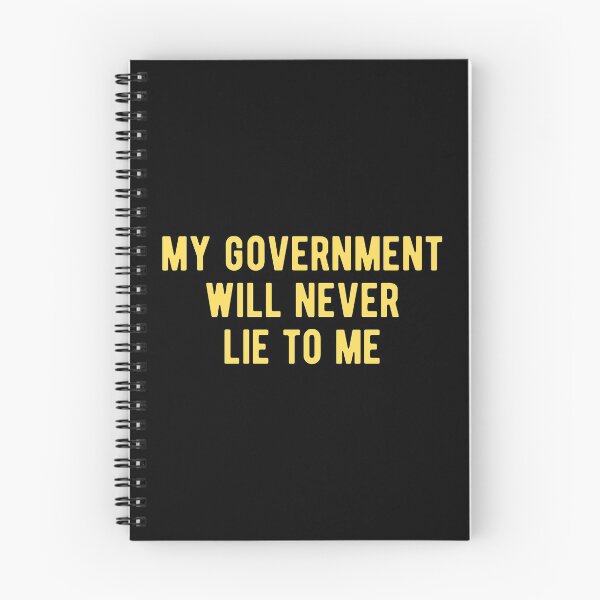 Item preview, My government will never lie to me designed and sold by Limatees.