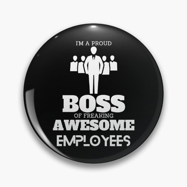 Item preview, I am A Proud Boss Of Freaking Awesome Employees 1 designed and sold by BarvinWayne.